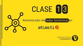 Clase 13: Administrador de redes semánticas en ATLAS.ti