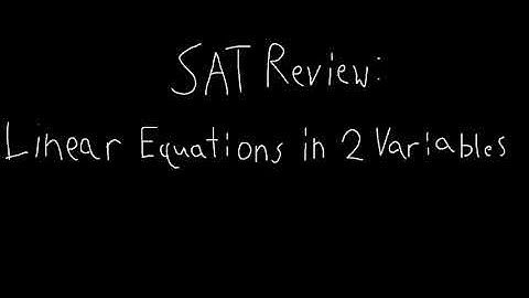 Math SAT: Linear Equations in Two Variables