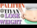 Paliitin ang Tiyan at Lose Weight - Doc Liza & Doc Willie Ong Teaching Videos #5