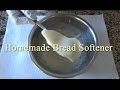 Homemade Bread Softener