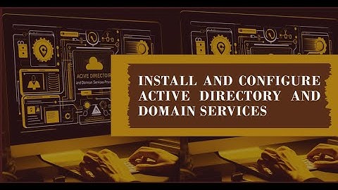Mastering Active Directory and Domain Services - Part 1: Installation Guide