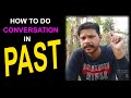 How to do conversation in past