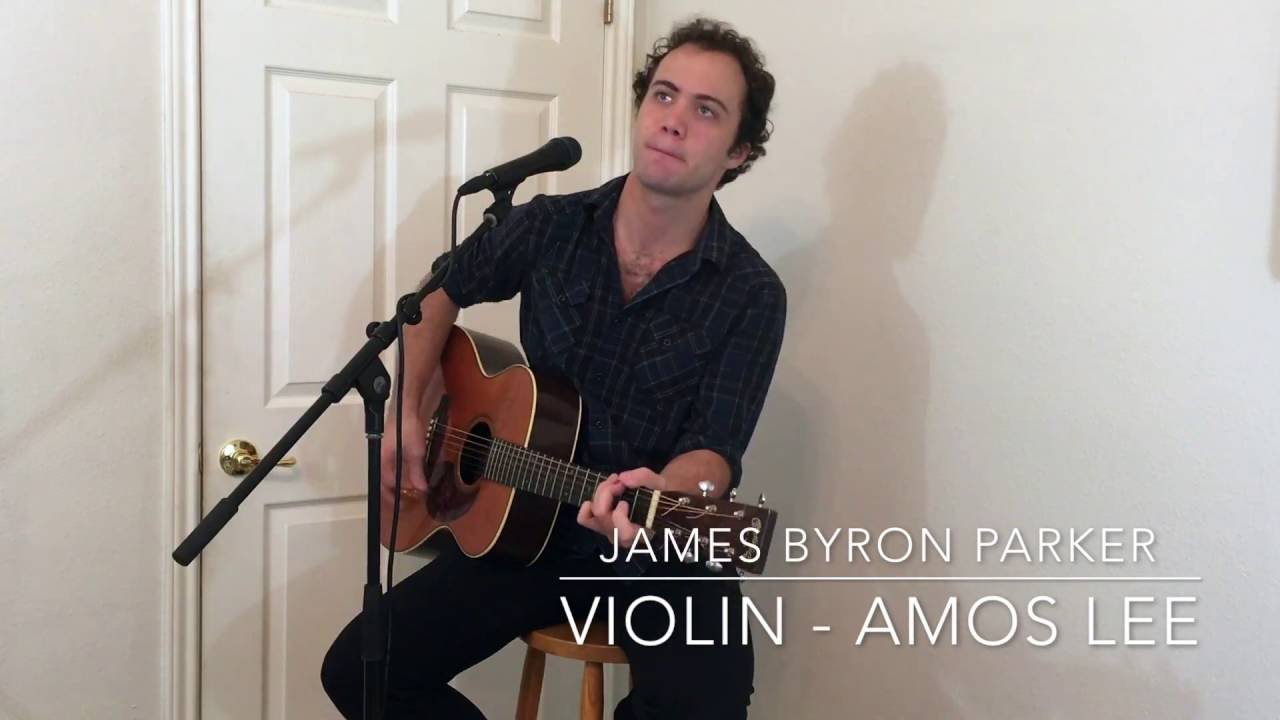 Violin Amos Lee James Parker YouTube