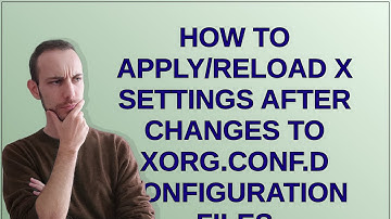 How to apply/reload X settings after changes to xorg.conf.d configuration files