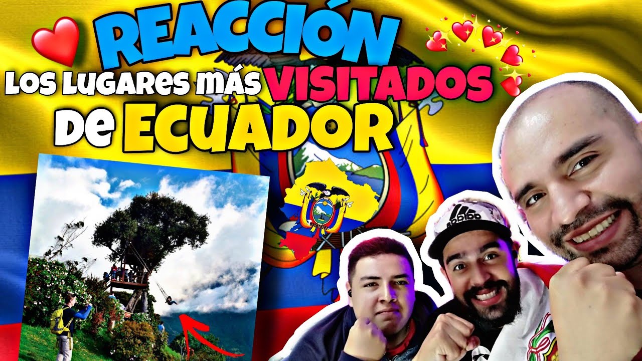 REACCIÓN 🇪🇨 ¡LUGARES más VISITADOS de ECUADOR! *Un PAÍS super BRUTAAAL* 🇪🇨❤️@soymachito