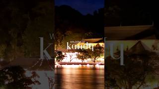 Experience the Magic of Kandy ✨