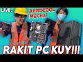 🔴LIVE Stream Rakit PC Bugdet Berapa Juta?🤔 - Ft.Cassing Aerocool Mecha!