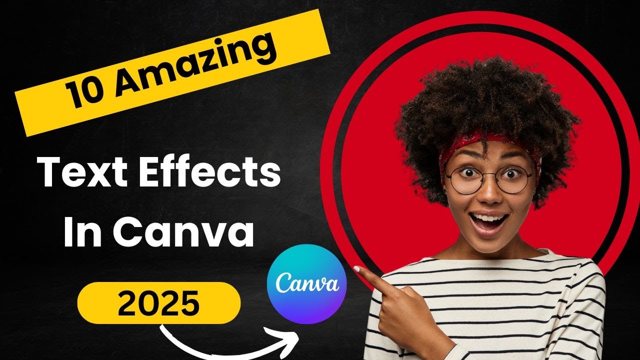 10 Amazing Text Effects in Canva You Must Try in 2025 | Creative Text Effects in Canva for Beginners