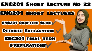 ENG201 Lecture No 23/eng201 short Lecture 23/vu short lectures/Virtual University short Lectures