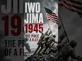 THE PRICE OF A FLAG | IWO JIMA 1945