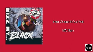 MC Ren - Intro: Check It Out Y
