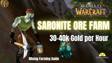 Saronite Ore Farm | 30-40k Gold per Hour | Wow Mining Farming Guide