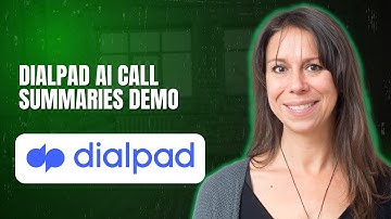 Dialpad AI Call Summaries Demo