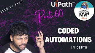 UiPath Zero To Hero Series(Pro) | Chapter-60 | Coded Automations | UiADP