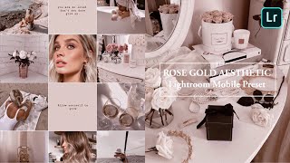 Rose Gold Aesthetic Lightroom Presets Free Download | Instagram Feed Ideas screenshot 4