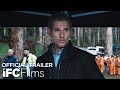 Force of nature the dry 2 feat eric bana  official trailer   ifc films