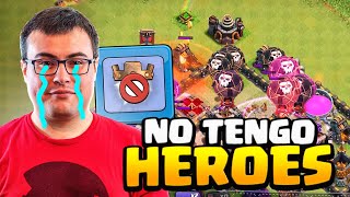 NO TENGO HEROES para ATACAR en CLASH of CLANS 