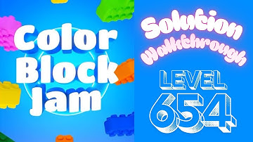 Color Block Jam - Level 654 - Solution Walkthrough!!!