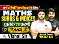 SURDS & INDICES | घातंक एवं करणी | Class-1 | MATHS | सभी प्रतियोगिता परीक्षाओं के लिए🔥Vishal Sir