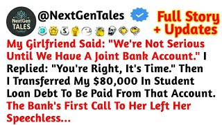 My Girlfriend Saidwere Not Truly Serious Until We Open A Joint Bank Account.i ...Reddit Stories