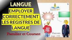 2APIC || Langue : Employer correctement les registres de langue - Familier et Courant