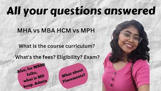 Difference between MHA vs MBA HCM vs MBA (gen) vs MPH : All your questions answered
