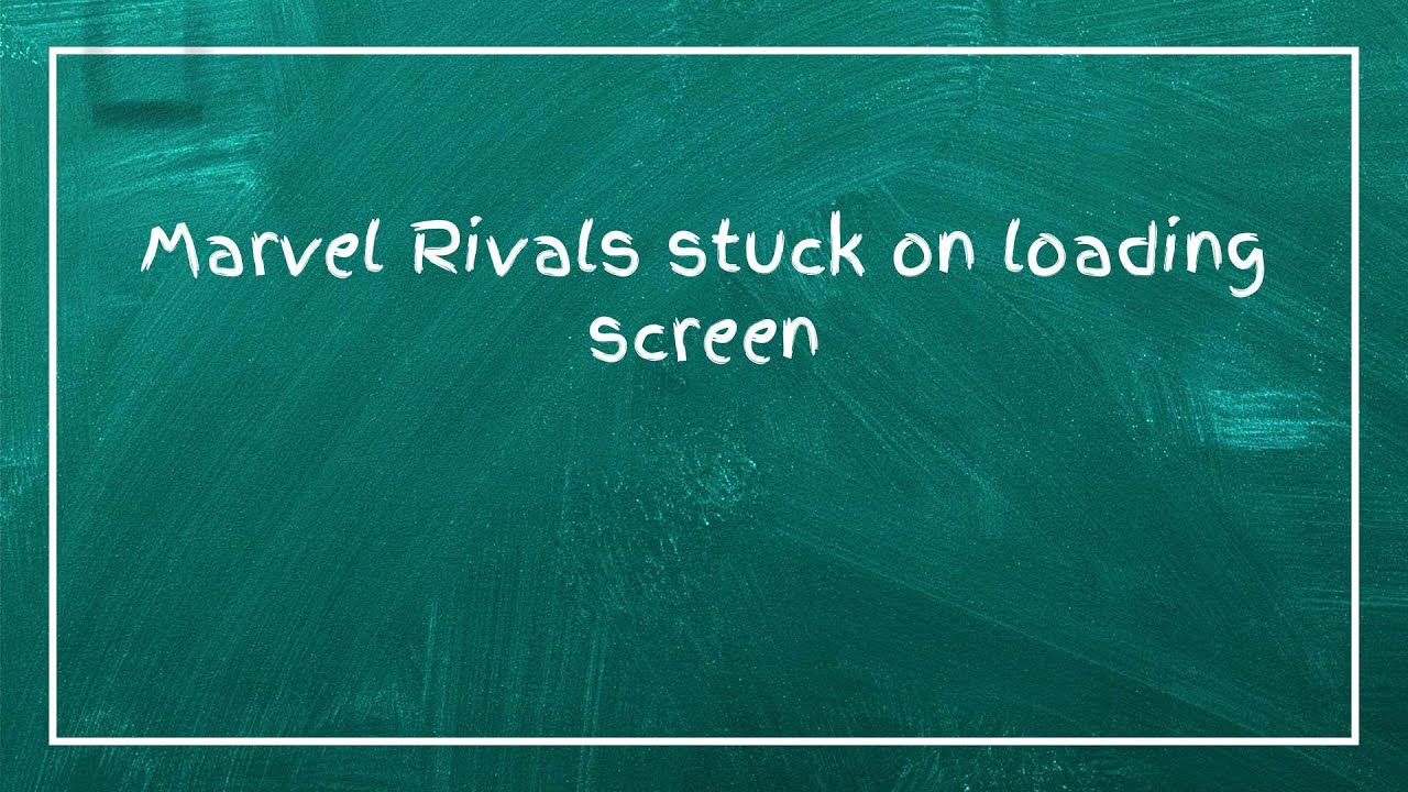 Marvel Rivals First Loading Screen Marvel Rivals stuck on loading screen - YouTube