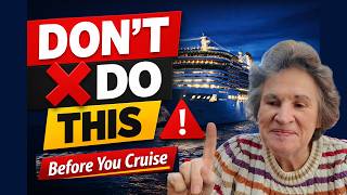 10 Cruise Mistakes That Can Ruin Your Trip (Before You Even Board)