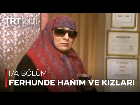 Ferhunde Hanım ve Kızları 174. Bölüm @NostaljiTRT