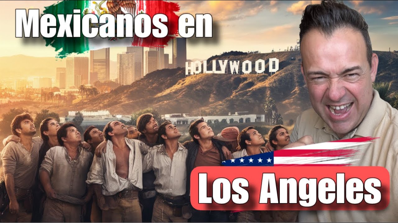 Los Ángeles: ¿Sigue siendo México? Lo que NADIE te cuenta
