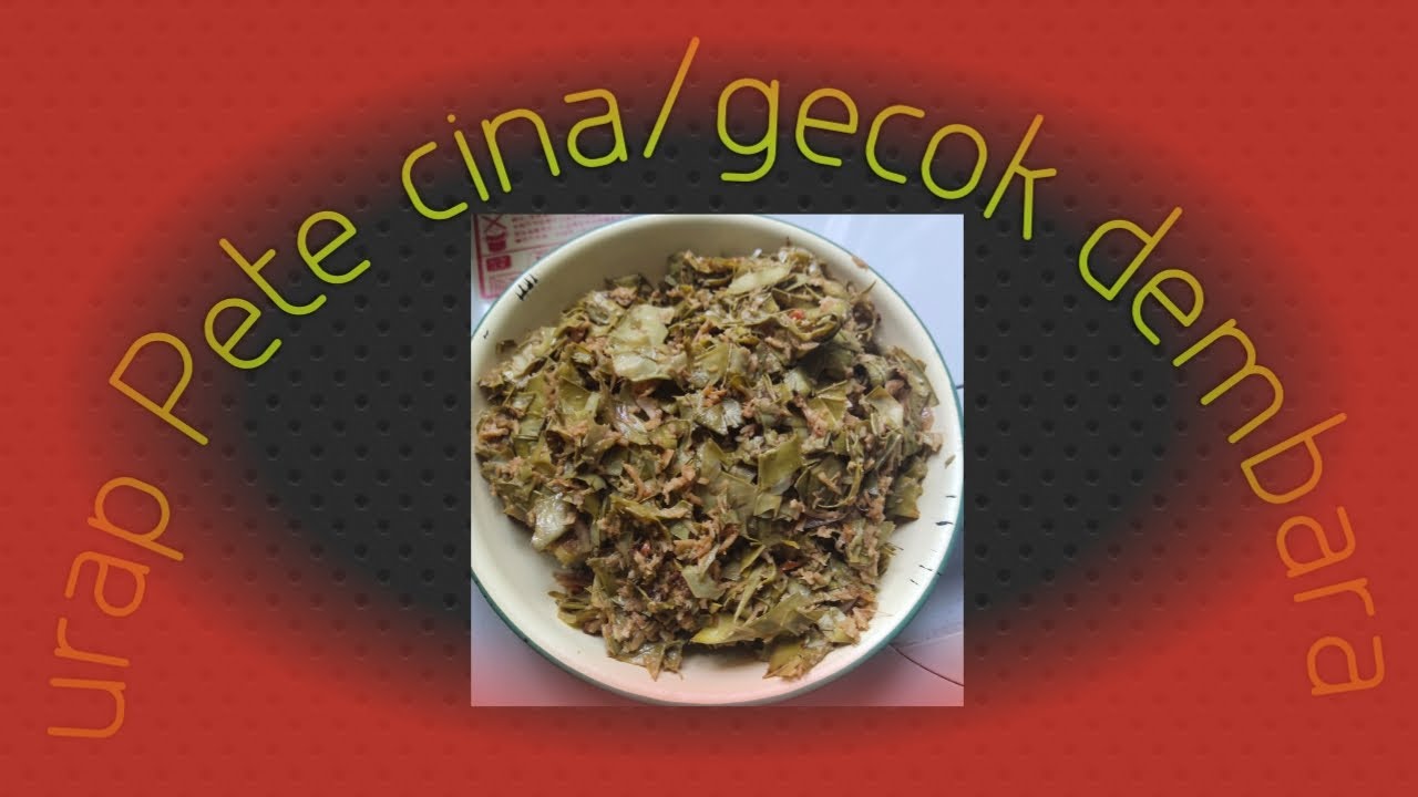 Cara masak urap Pete cina /gecok dembara yg enak YouTube Cara masak urap Pete cina /gecok dembara yg enak YouTube