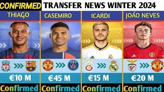 ?ALL CONFIRMED TRANSFER NEWS AND RUMOURS TODAY WINTER 2024?ICARDI TO REAL MADRID,CASEMIRO TO PSG
