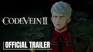 Code Vein 2 - Official Noah G. MagMell Character Trailer