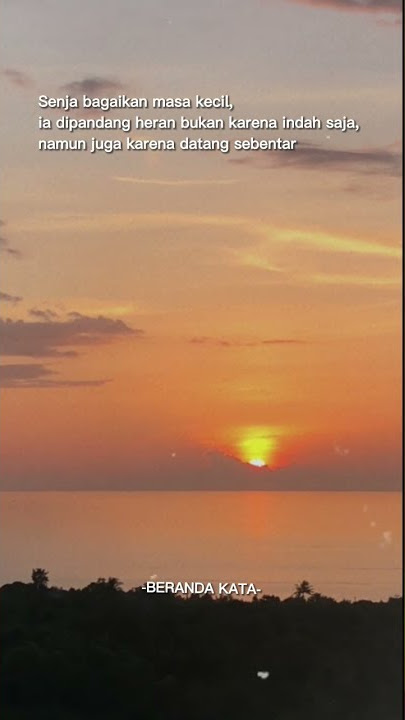 KATA KATA INDAH TENTANG SENJA #shortsvideo #storywa #katakataindah #senja