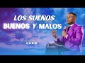 SUEÑOS BUENOS Y MALOS | Pastor Israel Jimenez