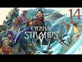 SB Plays Eternal Strands 14 - The Last Days of Dynevron