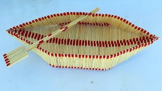 How to make a matchstick boat.easy match art, DIY craft making from waste material.