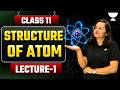 Structure of Atom Class 11 | CBSE 11th Chemistry Chapter-2 L1 | Atomic Structure Revision
