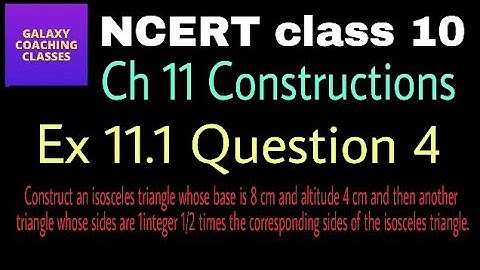 Cbse class 10 maths constructions ll Exercise 11.1 Q4