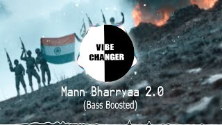 Mann Bharryaa 2.0 - Bass Boosted | Shershaah | Siddharth - Kiara | B Praak |vibe changer screenshot 4