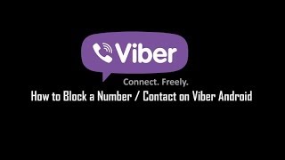 How to block a number / contact on viber android the new version of
lets you or contact, so won't receive any message o...