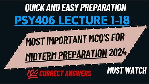 PSY406 MIDTERM PREPARATION 2024 || LECTURE 1-18 || #PSY406 #midtermpreparation2024