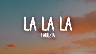 Faouzia - La La La (Lyrics)