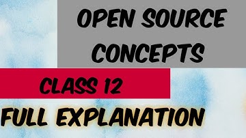 **PART 3** class 12 informatics practices (IP) Open Source Concepts full explanation