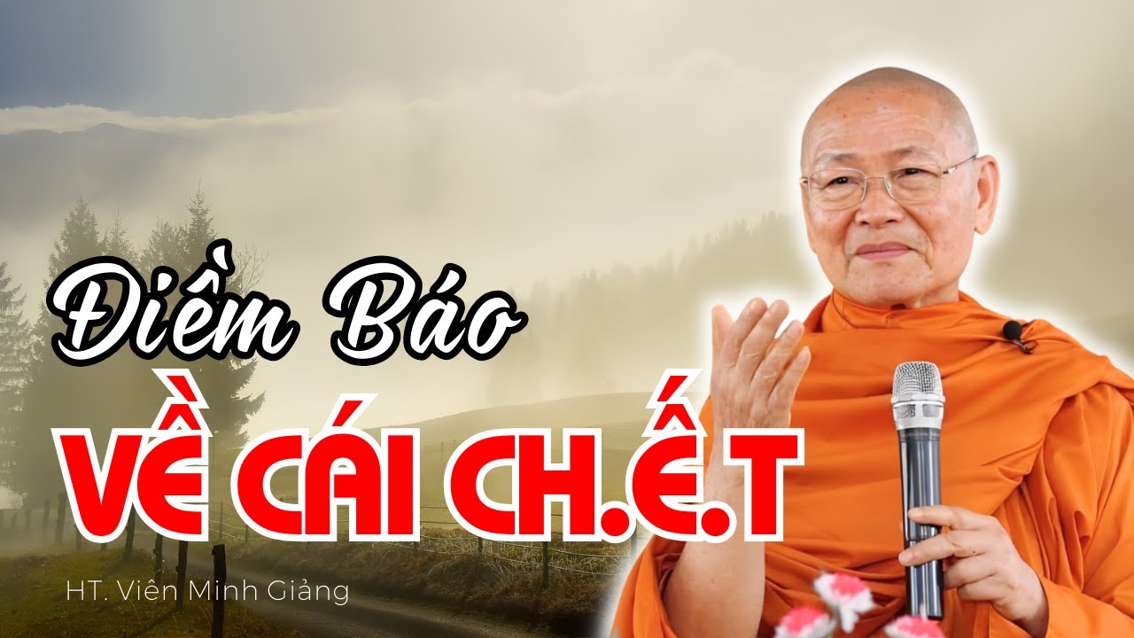 Điềm Báo Về Cái C.hẾ.t cận tử nghiệp ai cũng nên biết.. | HT Viên Minh Giảng | Phật Pháp Vấn Đáp