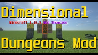 Minecraft 1.16.5 - Dimensional Dungeons Mod