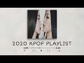 kpop playlist 2020 #2