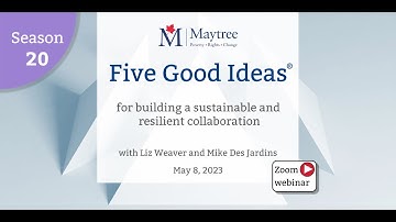 Five Good Ideas for building a sustainable and resilient collaboration