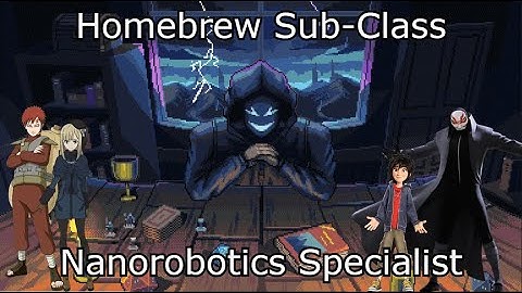 Nanobots Specialist Artificer, A D&D 5th edition Homebrew Sub-Class