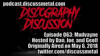 Download Lagu Discography Discussion Episode 063: MUDVAYNE - DISCUSSMETAL.COM